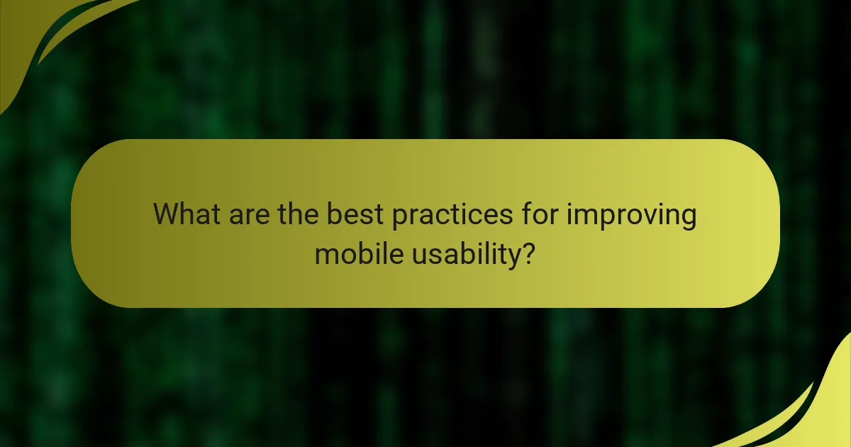 What are the best practices for improving mobile usability?